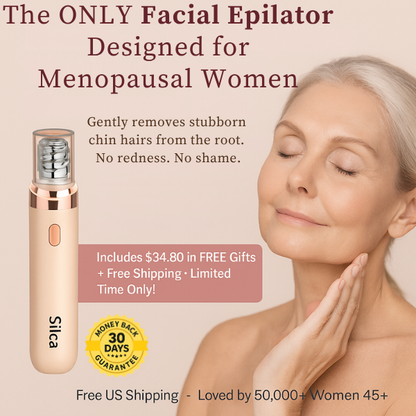 Silca™ - Finally, End Your Menopausal Mustache!